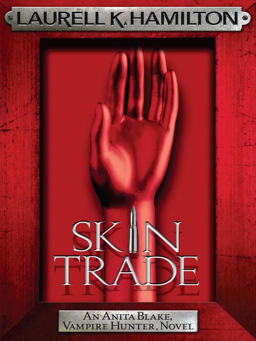 Skin Trade (eBook): Anita Blake, Vampire Hunter Series, Book 17